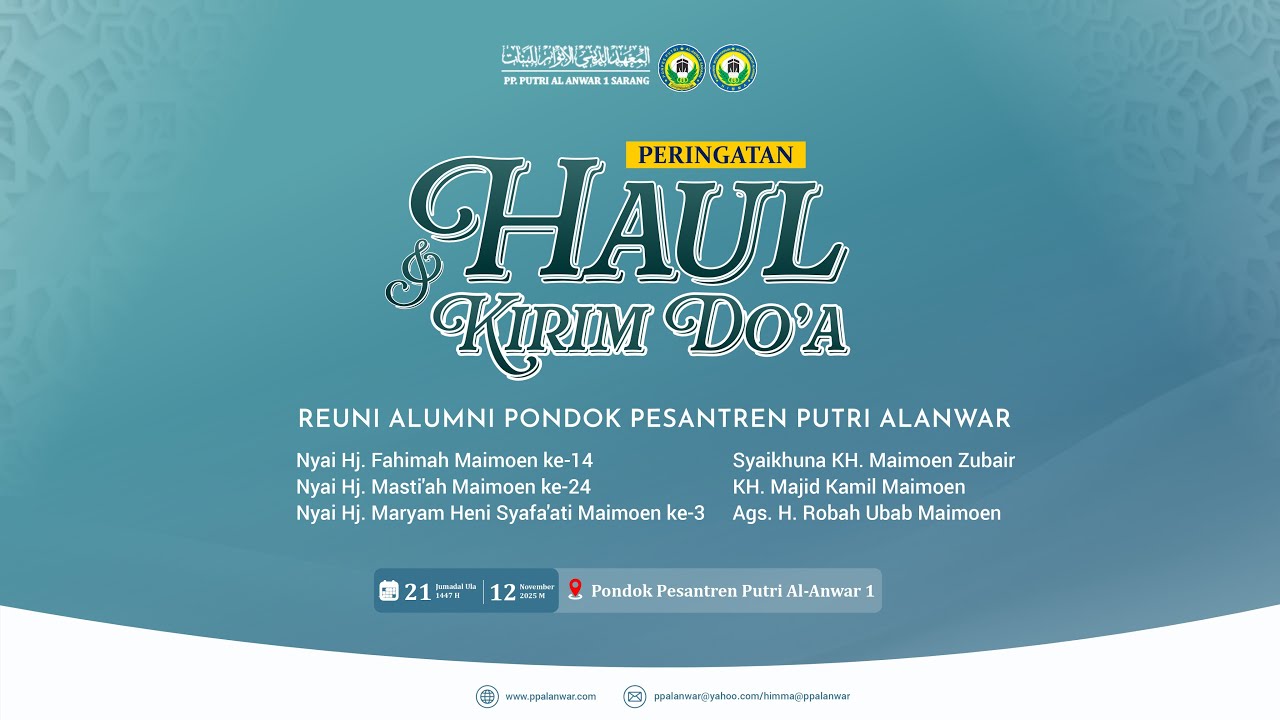 🔴[LIVE] PERINGATAN HAUL DAN KIRIM DO'A BESERTA REUNI ALUMNI PP. AL-ANWAR 1 PUTERI