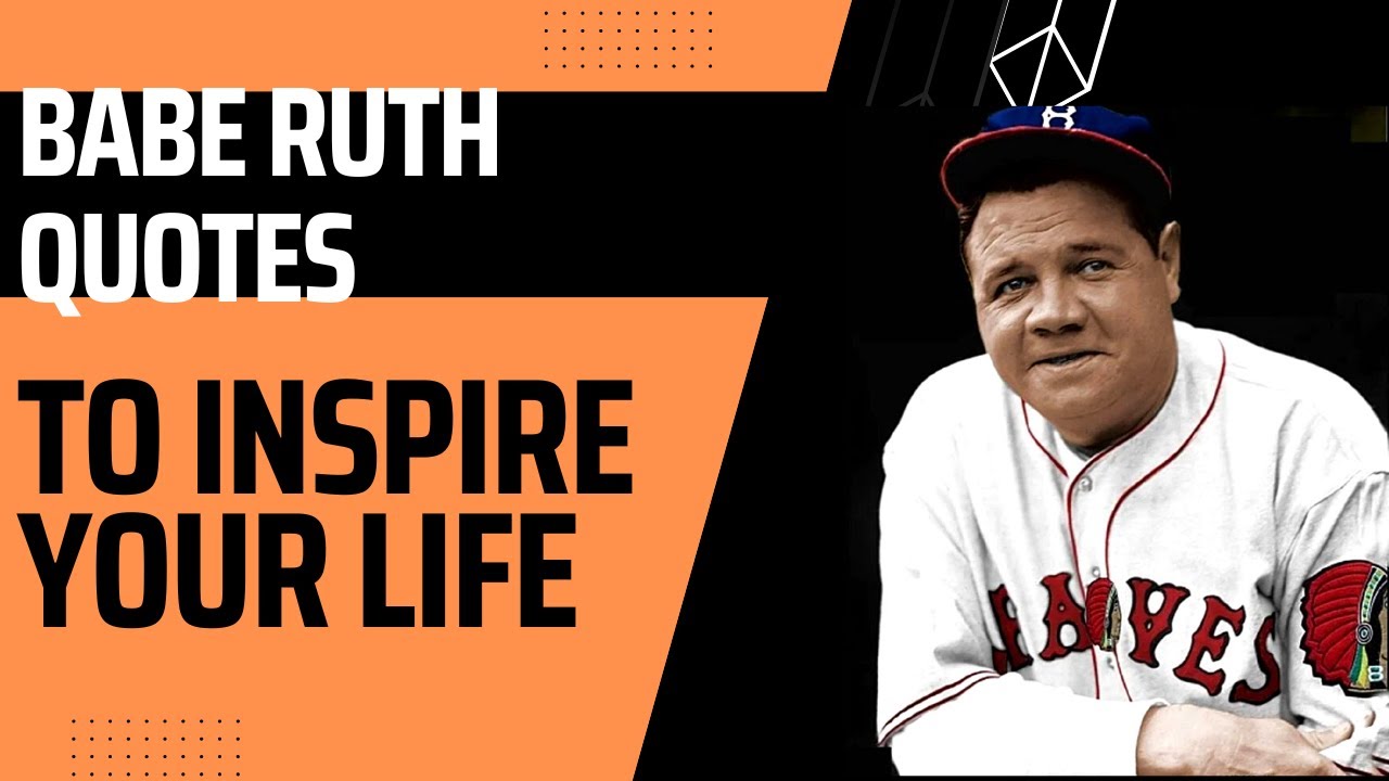Inspirational Life Quote From Legendary Babe Ruth - YouTube