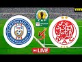 LIVE AZAM FC 0 VS 1 WYDAD CASABLANCA CAF COMFEDERATION CUP HII LEO 