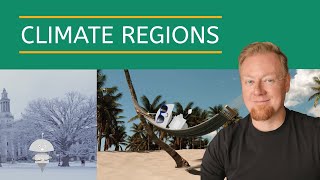 Climate Regions Geography for Teens!