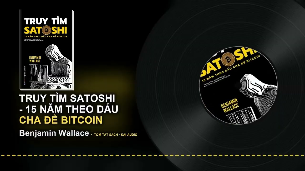 Tóm tắt sách Truy Tìm Satoshi – Benjamin Wallace: 5 ý chính
