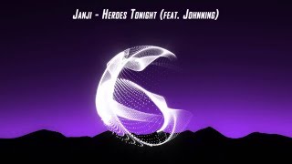 Janji   Heroes Tonight feat  Johnning refrain