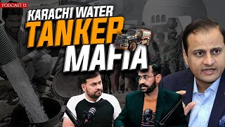 Karachi Water Tanker Mafia | Featuring Senior Journalist Sohail Rab | Episode 12 | MM Podcast