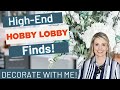 High end hobby lobby finds  decorate with me  hobby lobby shop with me