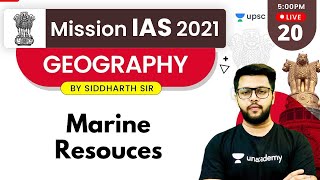 Mission IAS 2021 | Geography by Siddharth Sir | Marine Resources