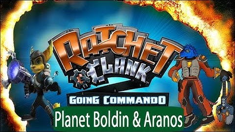 Ratchet & Clank: Going Commando - Planet Boldin & Aranos