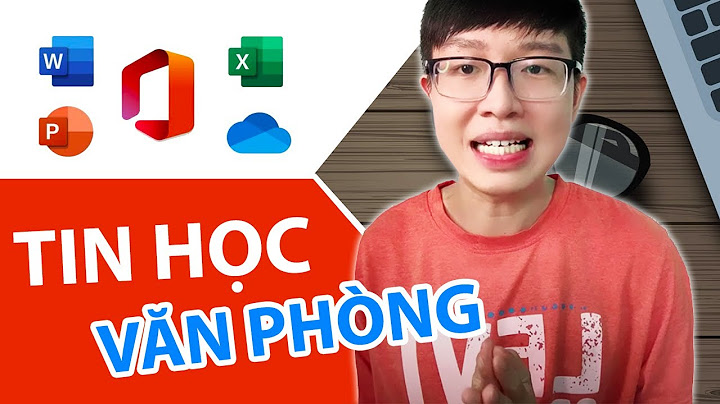 Các kỹ năng cơ bản của tin học văn phòng