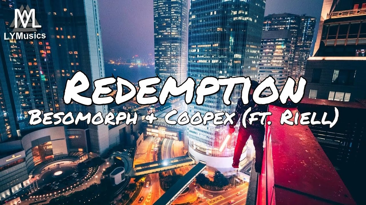 Besomorph Coopex Redemption Ft Riell Lyrics Youtube