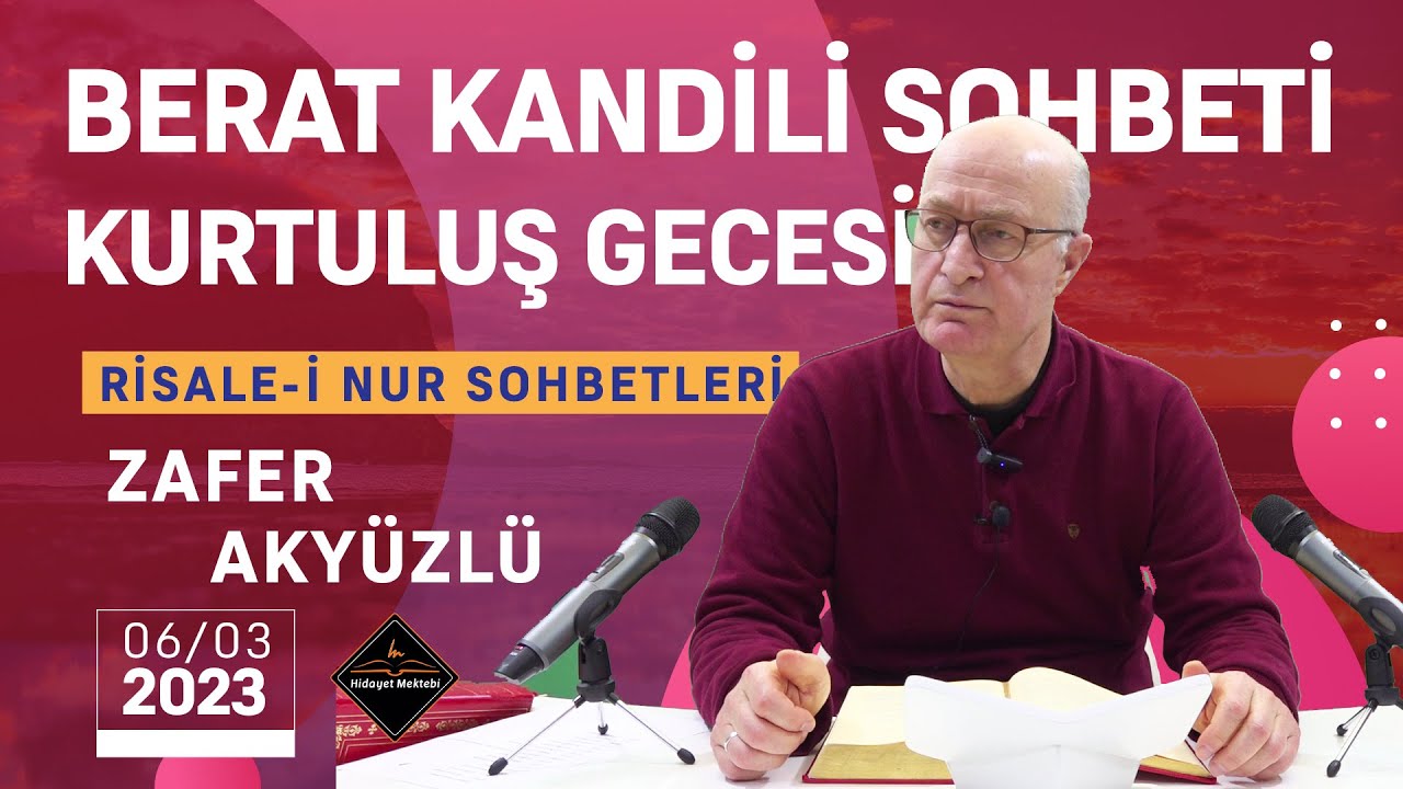 Kurtuluş Gecesi  - Berat Gecesi Kandil Sohbeti - Risale-i Nur Sohbetleri - 06.03.2023
