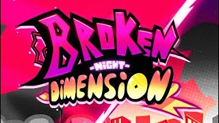 FNF&#39; Mod Showcase: Broken Night Dimensions