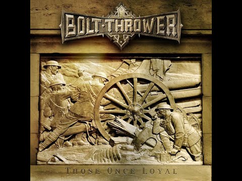 Bolt Thrower - When Cannons Fade (Lyrics)