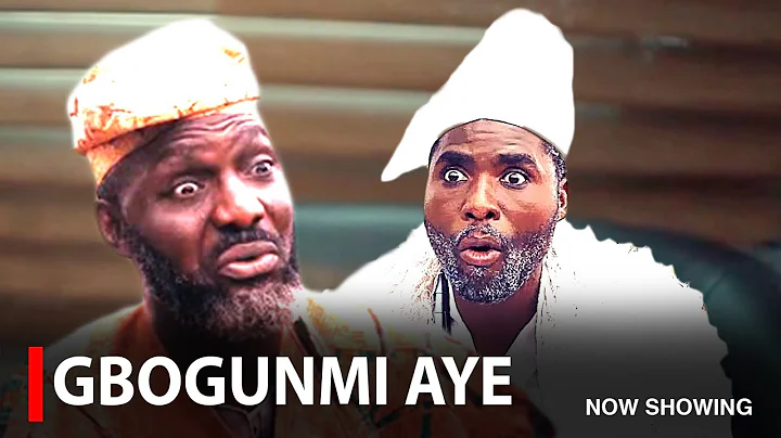 GBOGUNMI AYE - A Nigerian Yoruba Movie Starring Ibrahim Chatta