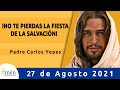 Evangelio De Hoy Viernes 27 Agosto 2021 l Padre Carlos Yepes l Biblia l Mateo 25,1-13