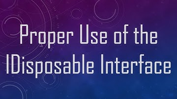 Proper Use of the IDisposable Interface
