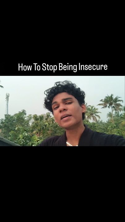 stop being insecure #selfimprovement #lifelessons #insecure #motivation #confidence