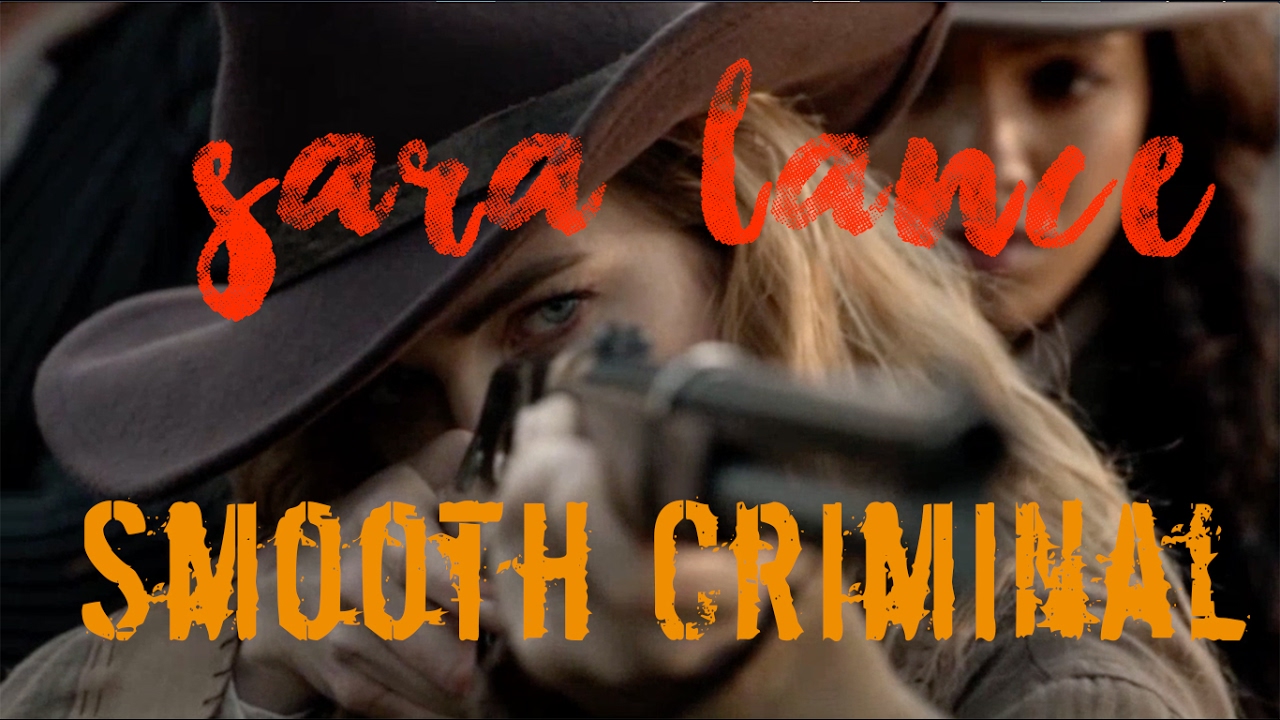 Sara Lance | Smooth Criminal