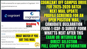 Cognizant OFF Campus Drive 2025-2020 Batch Exam/Interview Started Profile Screened CDF-1 Survey Form