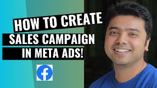 Learn How To Create A Sales Campaign In Meta Ads!