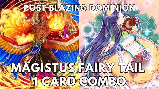 Magistus Fairy Tail 1 card combo post Blazing Dominion (BLZD) TCG 2026 Yugioh