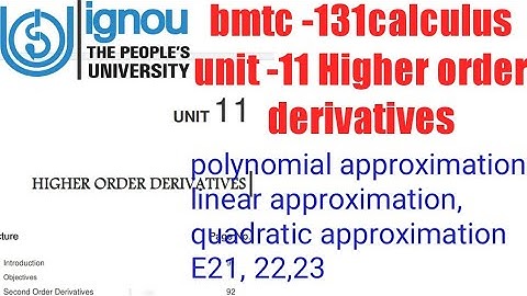 (v-88) Ignoucbcs bag bscg mathematics bmtc-131calculus unit-11Higher order derivatives,approximation