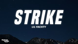 Lil Yachty - Strike (Holster) (Lyrics)