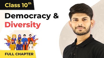 Democracy and Diversity Full Chapter Class 10 Civics | CBSE Civics Class 10 Chapter 3 (2022-23)