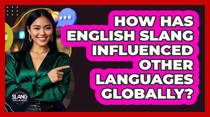 How Has English Slang Influenced Other Languages Globally? - SlangXplained