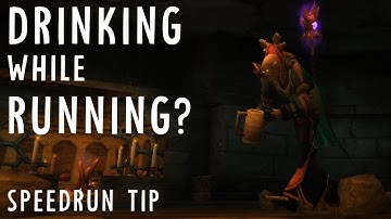 Speedrun Tip: Drinking While Running in Classic Wow