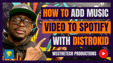 HOW TO ADD MUSIC VIDEO TO SPOTIFY WITH DISTROKID | MUSIC INDUSTRY TIPS