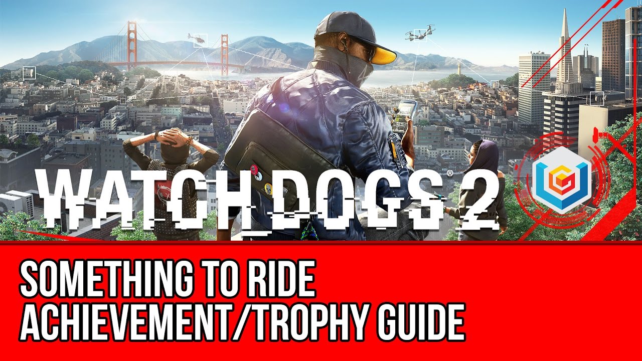 WATCH DOGS - Walkthrough, Trophy Guide