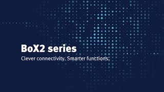 Box2 Series. Clever Connectivity. Smarter Functions.