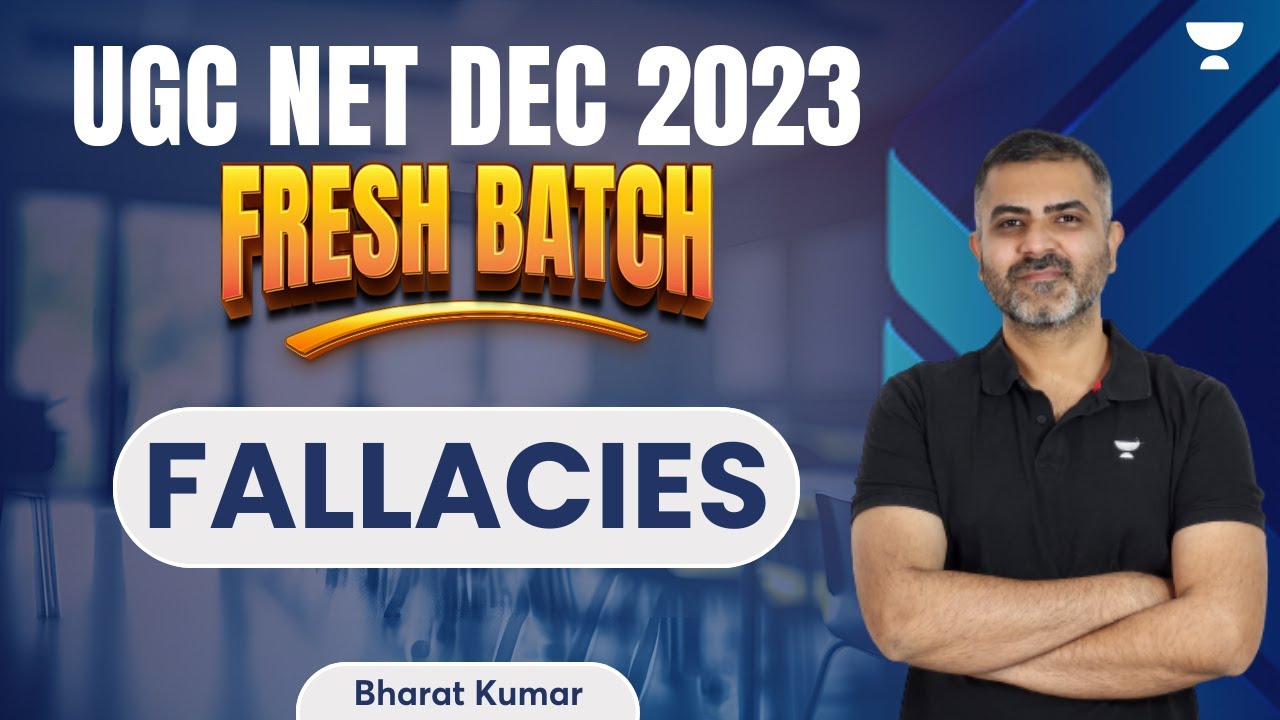 Fallacies | Logical Reasoning |  UGC NET Dec 2023 Fresh Batch | Bharat Kumar
