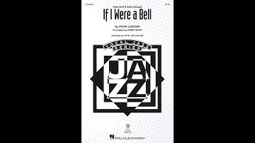 Thumbnail of If I Were a Bell (from Guys and Dolls) (SATB Choir) – Arranged by Kirby Shaw