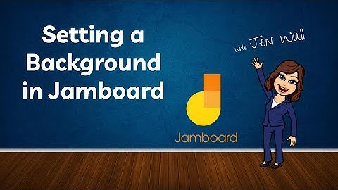 Set a Background in Jamboard