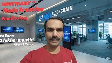 Ep. -67  How many MST Node Fraction ? to Earn 1 Lakhs per month in 3 years | MSTC Coin |