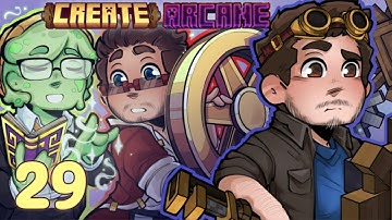Minecraft Modded: Create Arcane Engineering - Ep. 29 - W/ CaptainSparklez & PeteZahHutt