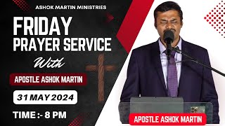 Friday Prayer Service With Apostle Ashok Martin Ji || @8PM