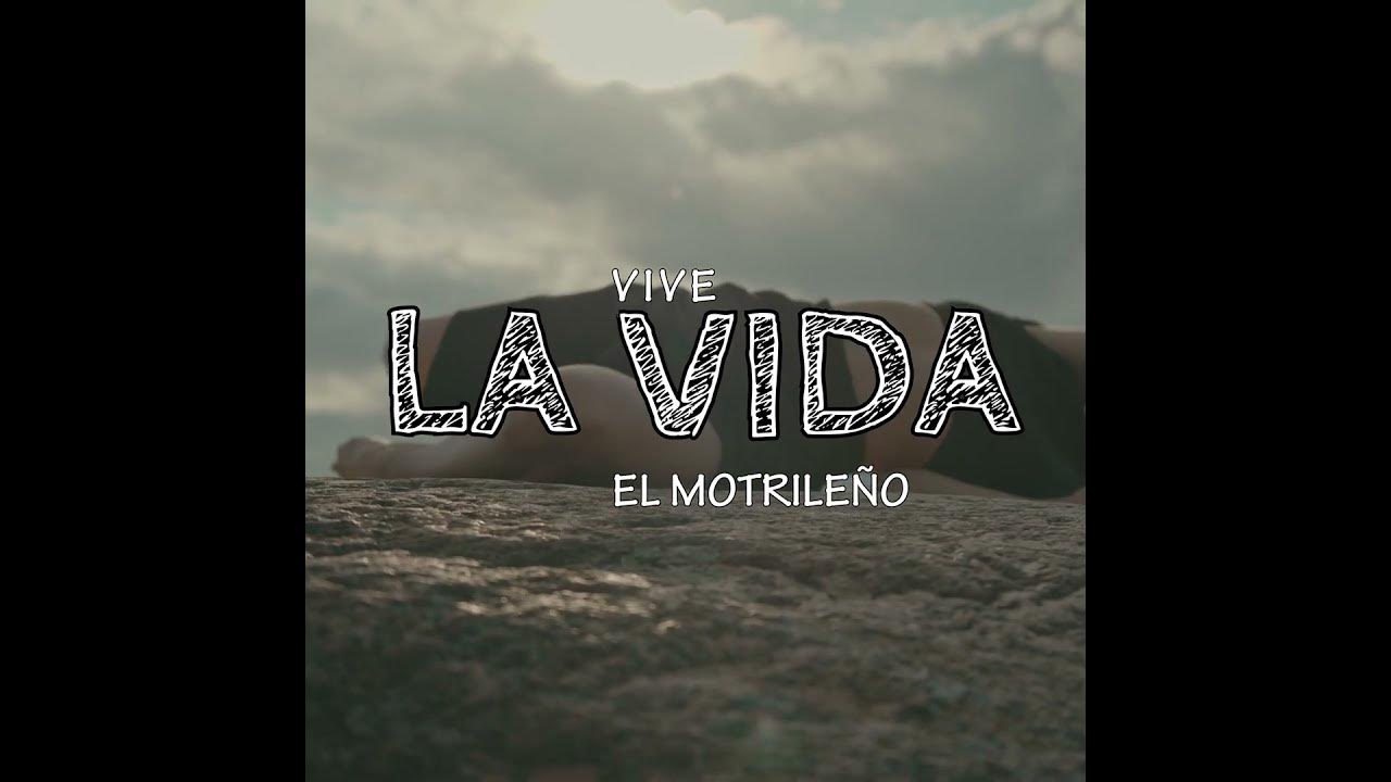 Vive la Vida - El Motrileño ( Videoclip Oficial ) Vive la Vida - El Motrileño ( Videoclip Oficial )