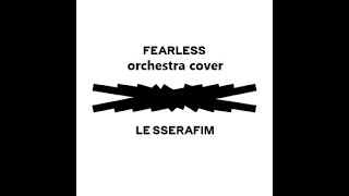 Le sserafim - Fearless (orchestra cover) 르세라핌 - 피어레스 (오케스트라 커버)