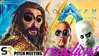 AQUAMAN AND THE LOST KINGDOM PITCH MEETING reactions \\