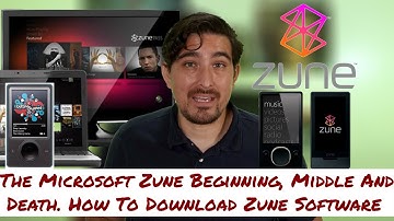The Microsoft Zune Beginning, Middle And Death. How To Download Zune Software