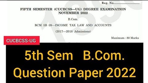 INCOME TAX LAW AND ACCOUNTS        |       5th Semester      B.Com    Question Paper  2022  #calicut