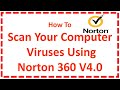 Scan Your Computer Viruses Using Norton 360 V4.0