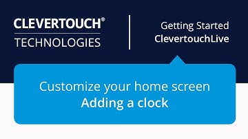 Clevertouch | Customize your home screen - adding a clock | CleverLive