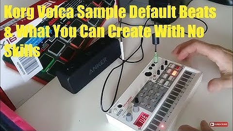 Korg Volca Sample Default Beats and What You Can Create With No Skills