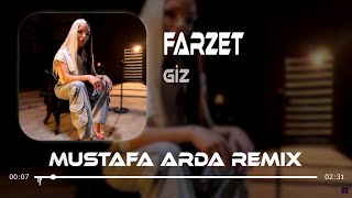 Giz - Farzet (Mustafa Arda Remix) Farzet Bu Gece Gelmedin Sen Aklıma