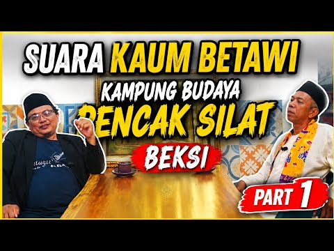 SUARA KAUM BETAWI, KAMPUNG BUDAYA PENCAKSILAT BEKSI PETUKANGAN PART 1