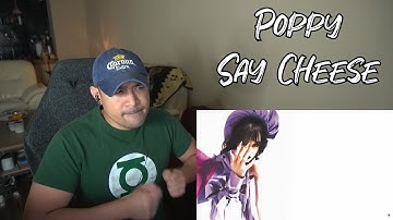 Poppy - Say Cheese (Reaction/Request)