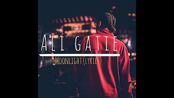 Ali Gatie - Moonlight (Lyrics)