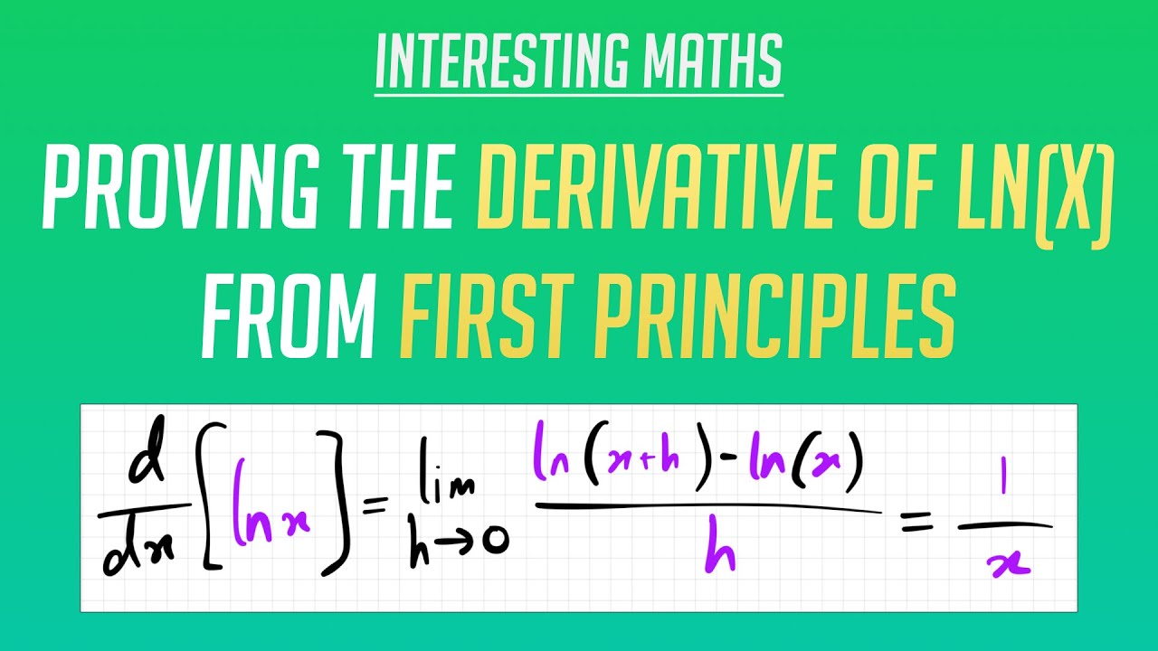 Proving The Derivative Of Ln x 1 x From First Principles YouTube proving-the-derivative-of-ln-x-1-x-from-first-principles-youtube